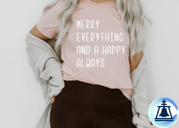 Merry everything and a happy always