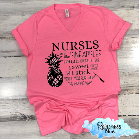 Nurses are like pineapples