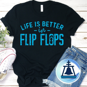 Life is better in flip flops