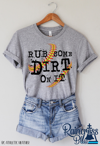 Rub some dirt on it softball